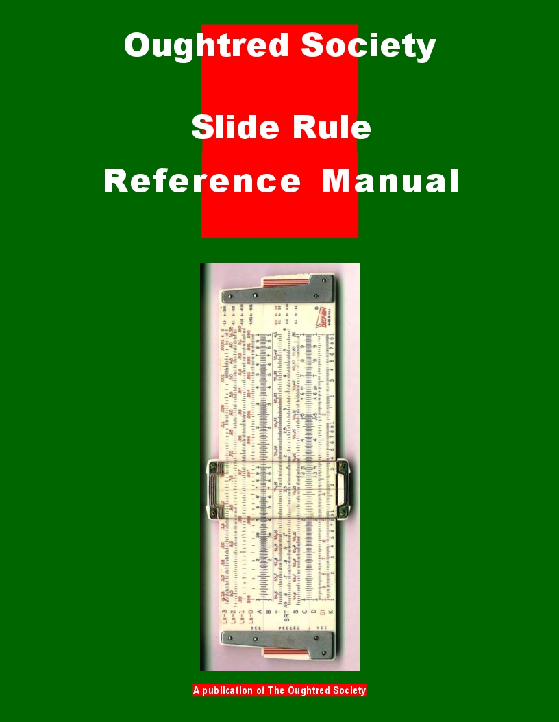 Oughtred Society Slide Rule Reference Manual